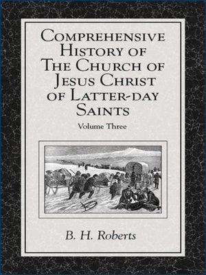 cover image of Comprehensive History of The Church of Jesus Christ of Latter-day Saints, Volume 3